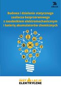 Budowa i działanie statycznego zasilacza bezprzerwowego z zasobnikiem elektromechanicznym i baterią akumulatorów chemicznych - ebook