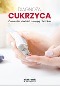 Diagnoza: Cukrzyca. Co musisz wiedzieć o swojej chorobie - ebook