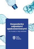 Gospodarka odpadami opakowaniowymi - co musisz o niej wiedzieć - ebook