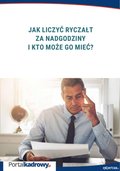 Jak liczyć ryczałt za nadgodziny i kto może go mieć? - ebook