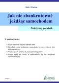 Jak nie zbankrutować jeżdżąc samochodem  - ebook