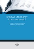 Krajowe Standardy Rachunkowości 2023 Praktyczne zastosowanie, przykłady, księgowania - ebook