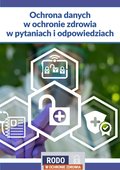 Ochrona danych w ochronie zdrowia w pytaniach i odpowiedziach - ebook