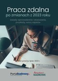 Praca zdalna po zmianach z 2023 r. - zasady wprowadzania i stosowania, przykłady wzory zapisów. Stan prawny lipiec 2023 - ebook