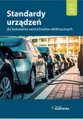 Standardy urządzeń do ładowania samochodów elektrycznych - ebook