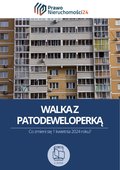 Walka z patodeweloperką. Co zmieni się 1 kwietnia 2024 roku? - ebook