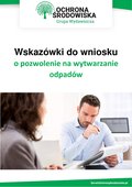 Wskazówki do wniosku o pozwolenie na wytwarzanie odpadów - ebook