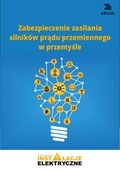 Zabezpieczenie zasilania silników prądu przemiennego w przemyśle - ebook