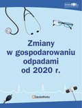 Zmiany w gospodarowaniu odpadami od 2020 r. - ebook