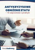 Antykryzysowe obniżenie etatu - 19 odpowiedzi z praktyki - ebook