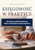 Likwidacja spółki kapitałowej. Jakich obowiązków trzeba dopełnić? - ebook