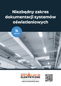 Niezbędny zakres dokumentacji systemów oświetleniowych - ebook