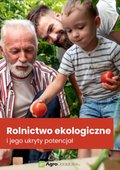 Rolnictwo ekologiczne i jego ukryty potencjał - ebook