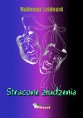 Stracone złudzenia - ebook