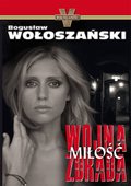 Wojna, miłość, zdrada - ebook