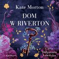 Dom w Riverton - audiobook