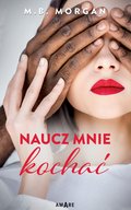 Naucz mnie kochać - ebook