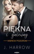 Piękna i Gniewny. Wbrew pozorom - ebook