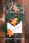 Piernik z wróżbą - ebook