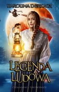 Legenda ludowa. Cuda wianki. Tom 1 - ebook