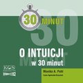 30 minut. O intuicji w 30 minut - audiobook