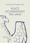 Klucz do Ewangelii św. Jana - ebook