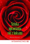 Sztuka uprawiania róż z kolcami - ebook