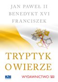 Tryptyk o wierze - ebook