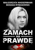 Zamach na prawdę - ebook