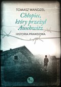 Chłopiec, który przeżył Auschwitz - ebook