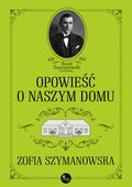 Opowieść o naszym domu - ebook