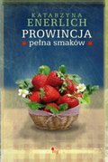 Prowincja pełna smaków - ebook