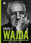 Wajda. Kronika wypadków filmowych - ebook