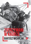 Zatrzymani w kadrze - ebook