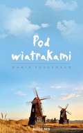 Pod wiatrakami - ebook