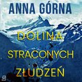 Dolina straconych złudzeń - audiobook