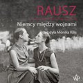 Rausz. Niemcy między wojnami - audiobook