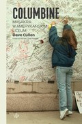 Columbine. Strzały w amerykańskim liceum - ebook