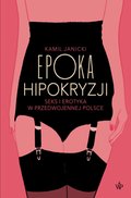 Epoka hipokryzji - ebook