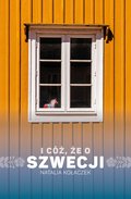 I cóż, że o Szwecji - ebook