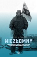 Niezłomny. Legendarna wyprawa Shackeltona i statku Endurance na Antarktydę - ebook