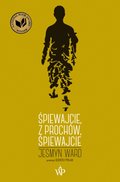 Śpiewajcie z prochów, śpiewajcie - ebook