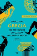 Starożytna Grecja. Od prehistorii do czasów hellenistycznych - ebook