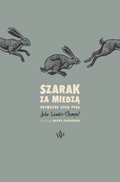 Szarak za miedzą. Prywatne życie pola - ebook