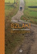 Szlaki. Opowieści o wędrówkach - ebook