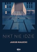 Nikt nie idzie - ebook