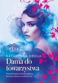 Dama do towarzystwa. Saga drozdowska. Tom 1 - ebook