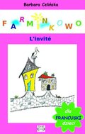 Francuski dla dzieci. Farminkowo. L'invité. - ebook