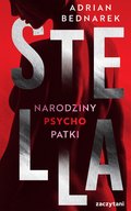 Stella. Narodziny psychopatki - ebook