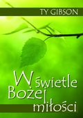 W świetle Bożej miłości - ebook